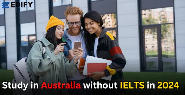 Study in Australia without IELTS in 2024