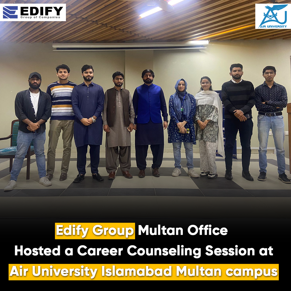 Edify Group Multan Office organized a career counselling session at the Air University Islamabad Multan Campus.
