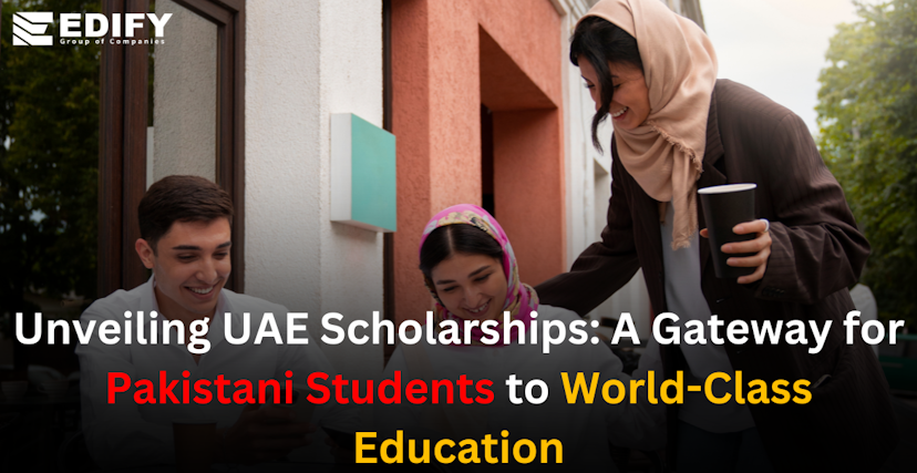 Unveiling UAE Scholarships: A Gateway for Pakistani Students to World-Class Education